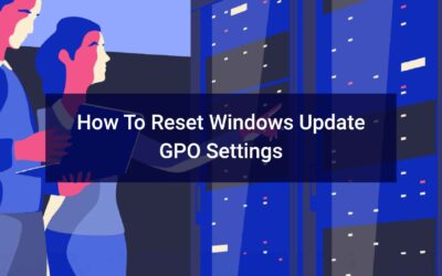 How To Reset Windows Update GPO Settings