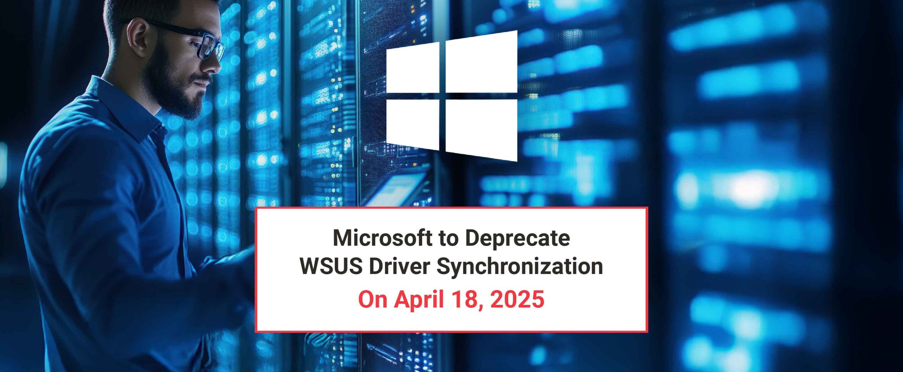 Microsoft deprecates WSUS drive synchronization